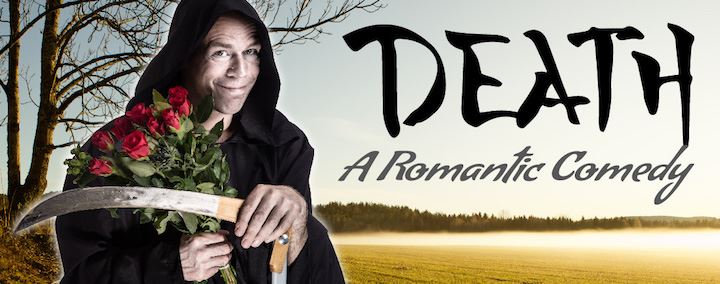 Death - A Romantic Comedy