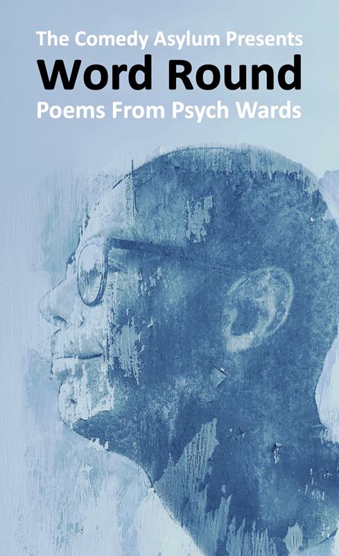 Word Round - Poems from Psych Wards